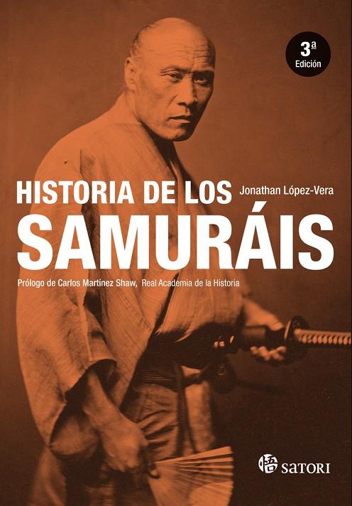 HISTORIA DE LOS SAMURAIS (NE) 3ªED | 9788419035820 | LOPEZ-VERA, JONATHAN