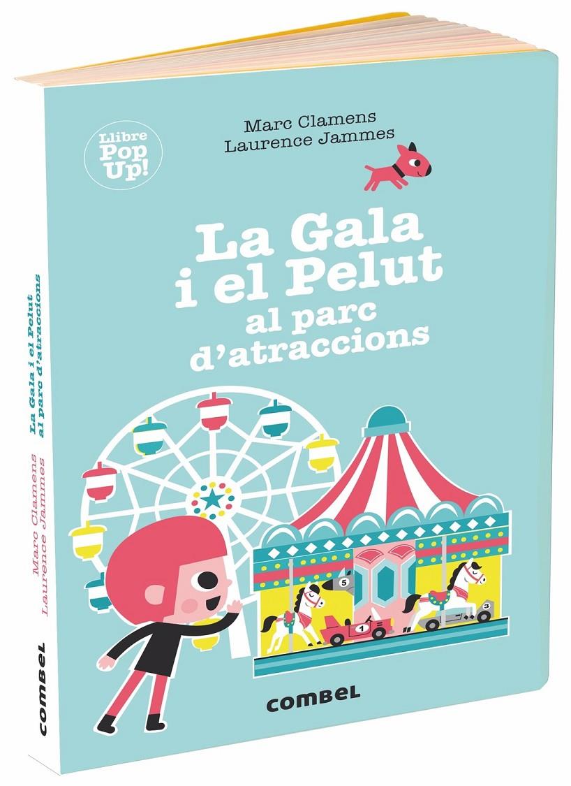 GALA I EL PELUT AL PARC D?ATRACCIONS, LA | 9788491014041 | CLAMENS, MARC/JAMMES, LAURENCE