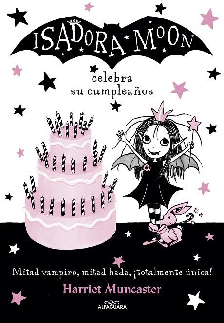 ISADORA MOON CELEBRA SU CUMPLEAÑOS (ISADORA MOON 3) | 9788420485836 | MUNCASTER, HARRIET