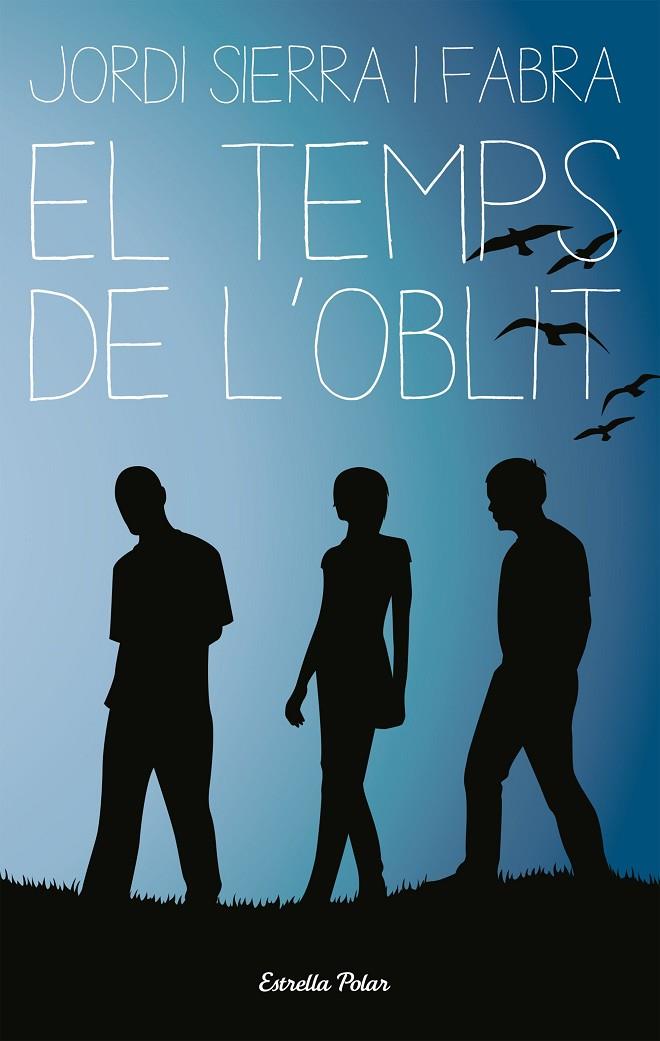 TEMPS DE L'OBLIT, EL | 9788499320045 | SIERRA I FABRA, JORDI