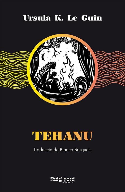 CICLE DE TERRAMAR 4. TEHANU | 9788417925499 | K. LE GUIN, URSULA