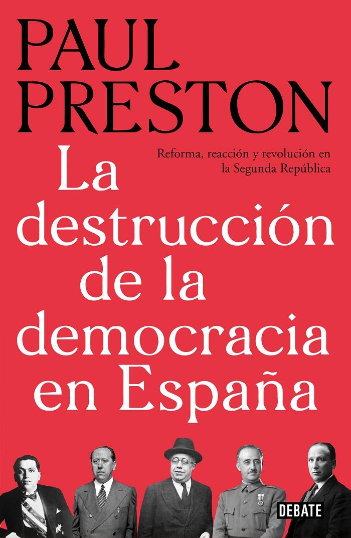 DESTRUCCIÓN DE LA DEMOCRACIA EN ESPAÑA, LA | 9788499928647 | PRESTON, PAUL