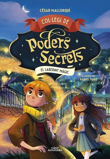 COL·LEGI DE PODERS SECRETS 5. EL LABERINT MÀGIC | 9788419688385 | MALLORQUÍ, CÉSAR