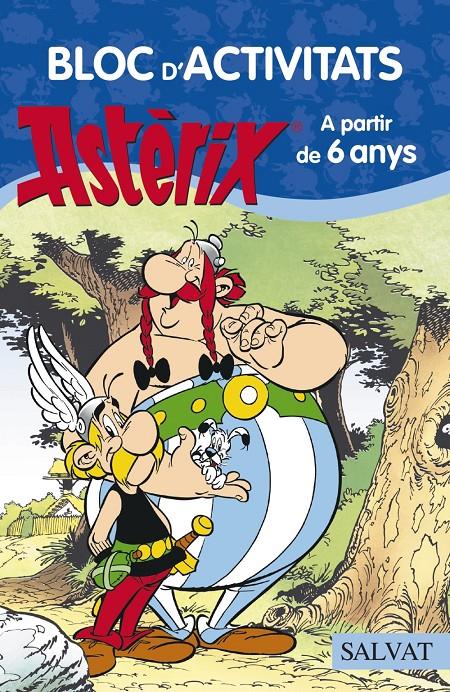 BLOC D'ACTIVITATS ASTERIX A PARTIR DE 6 ANYS | 9788469603901 | GOSCINNY, RENÉ