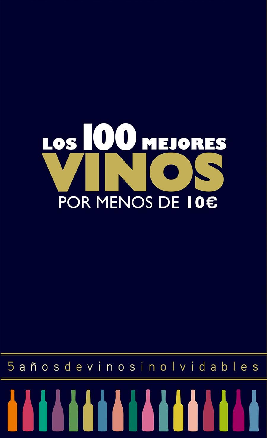 100 MEJORES VINOS POR MENOS DE 10 EUROS 2018, LOS | 9788408165774 | ESTRADA ALONSO, ALICIA