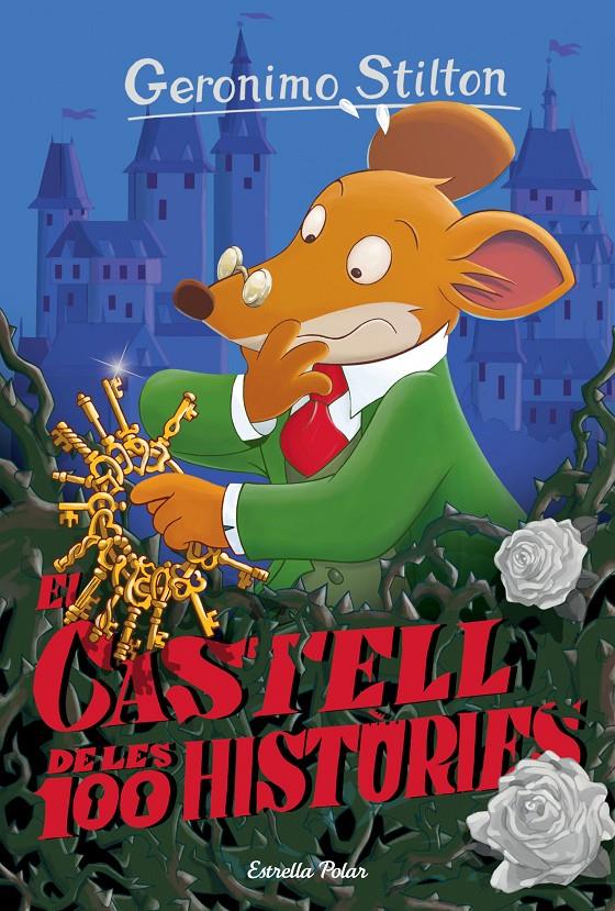 CASTELL DE LES 100 HISTÒRIES, EL | 9788416519972 | GERONIMO STILTON