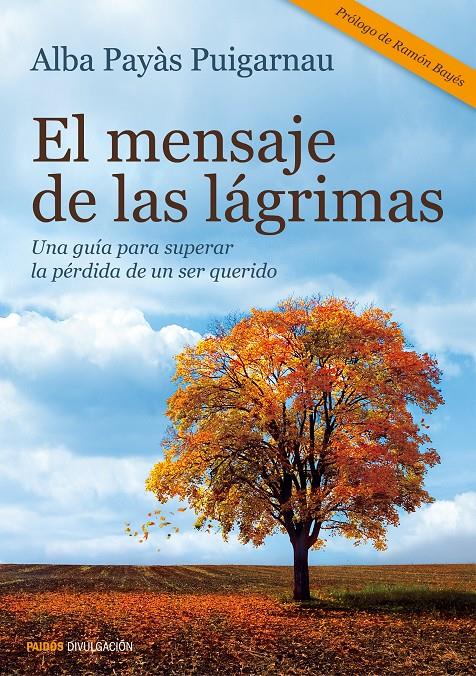 MENSAJE DE LAS LAGRIMAS, EL | 9788449330278 | PAYAS, ALBA