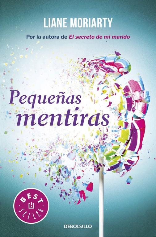 PEQUEÑAS MENTIRAS | 9788466333115 | MORIARTY, LIANE