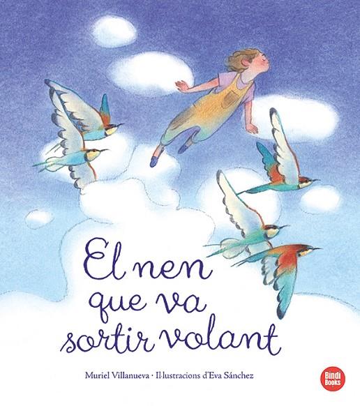 NEN QUE VA SORTIR VOLANT, EL | 9788418288920 | VILLANUEVA PERARNAU, MURIEL