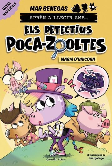 APRÈN A LLEGIR AMB ELS DETECTIUS POCA-ZOOLTES 4. MÀGIA D'UNICORN | 9788413898858 | BENEGAS, MAR