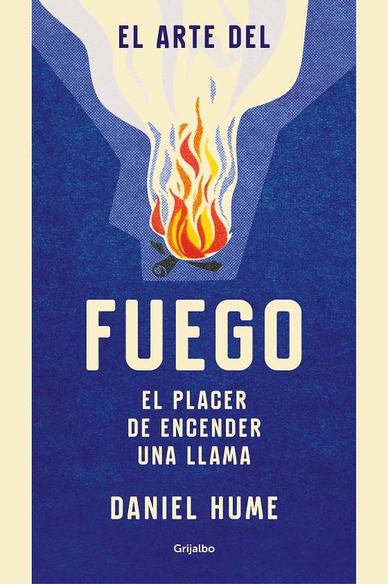 ARTE DEL FUEGO, EL | 9788416895823 | HUME, DANIEL