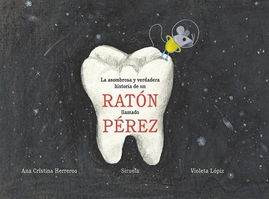 ASOMBROSA Y VERDADERA HISTORIA DE UN RATÓN LLAMADO PÉREZ, LA | 9788417308254 | HERREROS, ANA CRISTINA