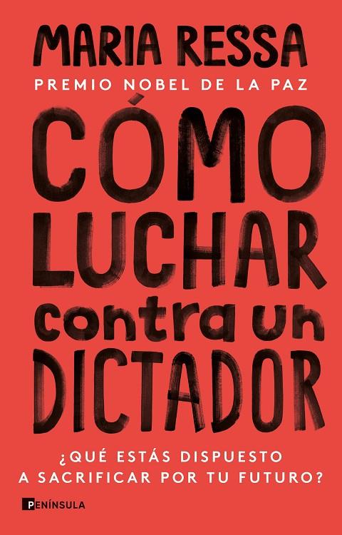 CÓMO LUCHAR CONTRA UN DICTADOR | 9788411001335 | RESSA, MARIA