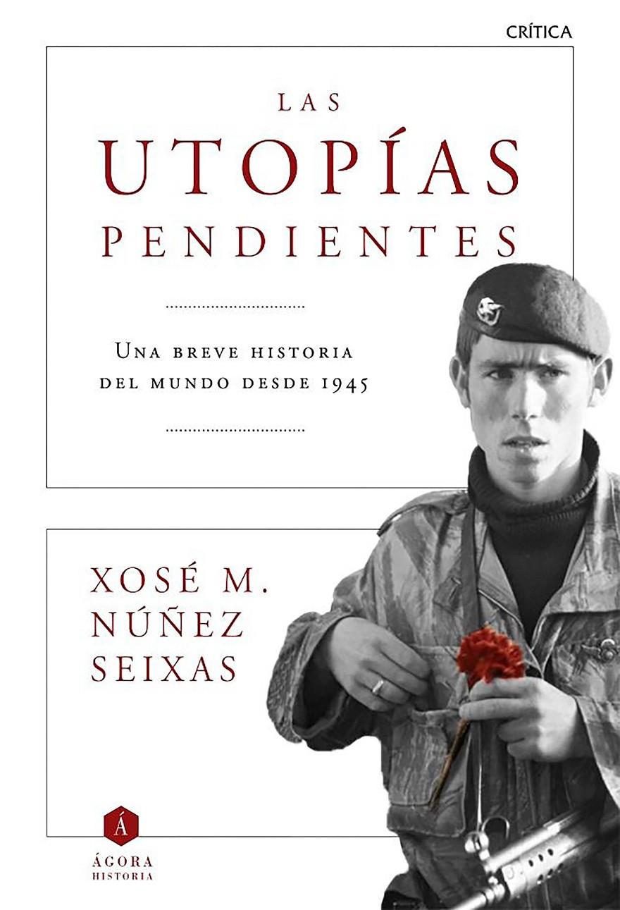 UTOPÍAS PENDIENTES, LAS | 9788498928372 | NÚÑEZ SEIXAS, XOSE M.