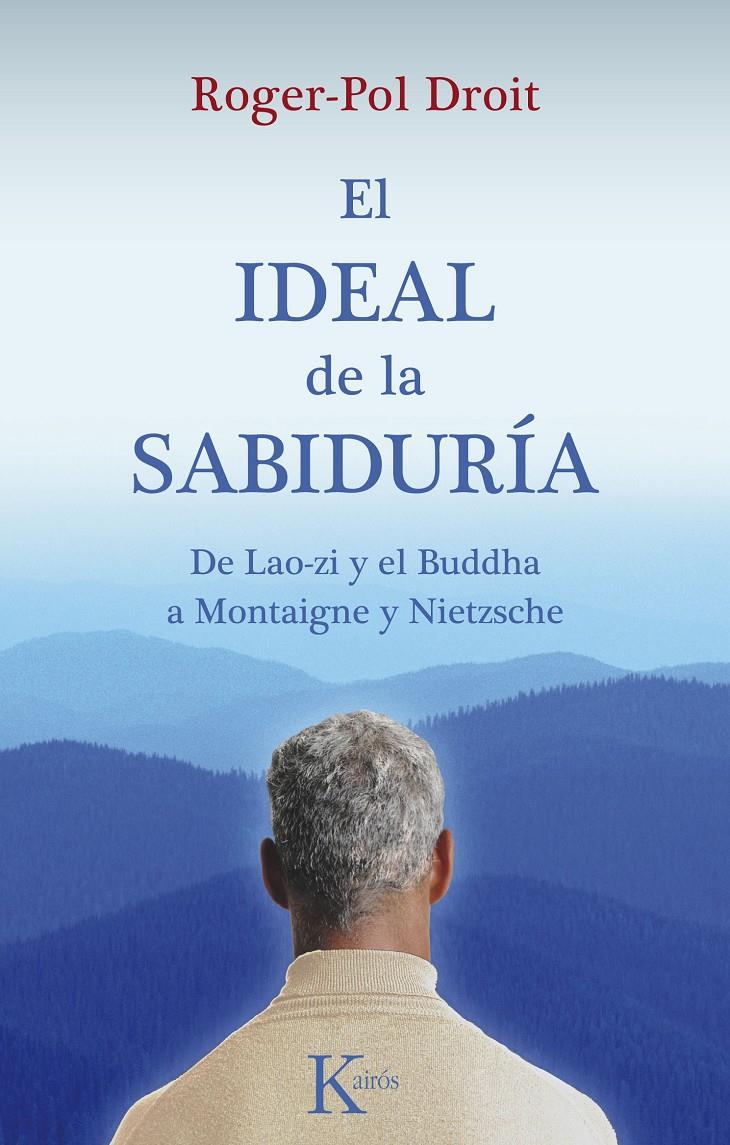 IDEAL DE LA SABIDURÍA, EL | 9788499880198 | DROIT, ROGER-POL