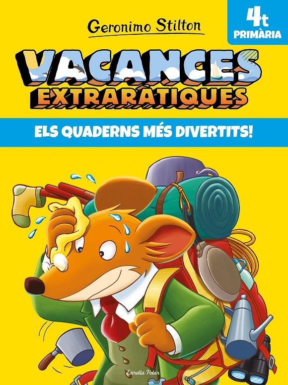 VACANCES EXTRARÀTIQUES 4 | 9788491377726 | STILTON, GERONIMO