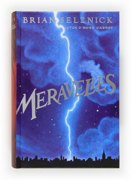 MERAVELLES | 9788466131117 | SELZNICK, BRIAN