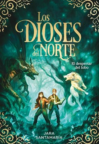 DIOSES DEL NORTE 5. EL DESPERTAR DEL LOBO | 9788419910332 | SANTAMARÍA, JARA