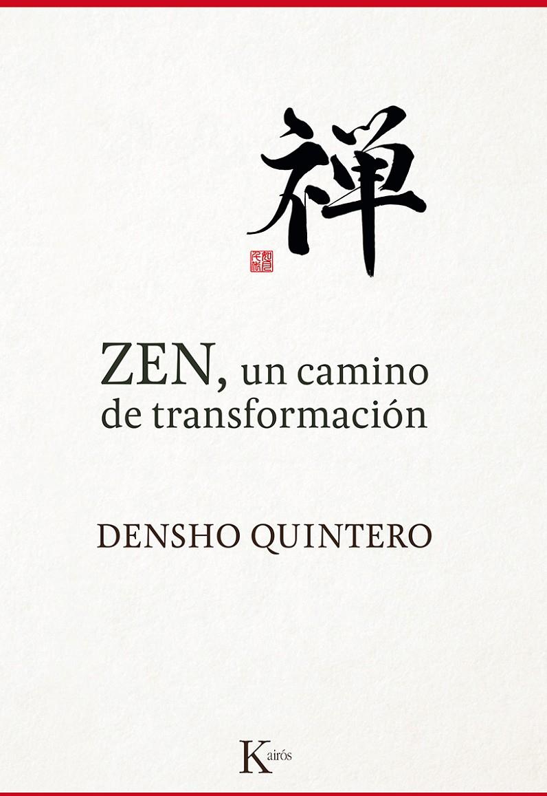 ZEN, UN CAMINO DE TRANSFORMACIÓN | 9788499884868 | QUINTERO, DENSHO