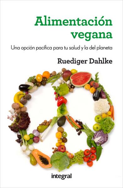 ALIMENTACION VEGANA | 9788415541608 | DAHLKE , RUEDIGER