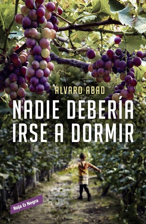 NADIE DEBERÍA IRSE A DORMIR | 9788416195220 | ABAD, ÁLVARO