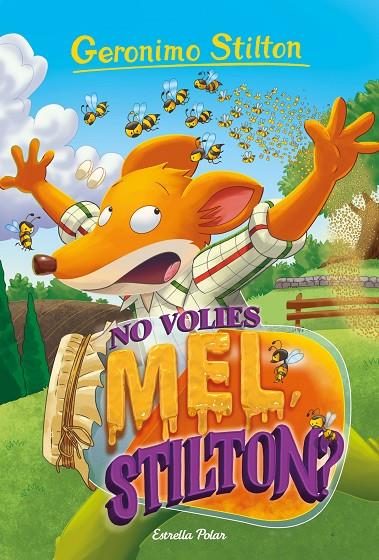 NO VOLIES MEL, STILTON | 9788418135811 | STILTON, GERONIMO