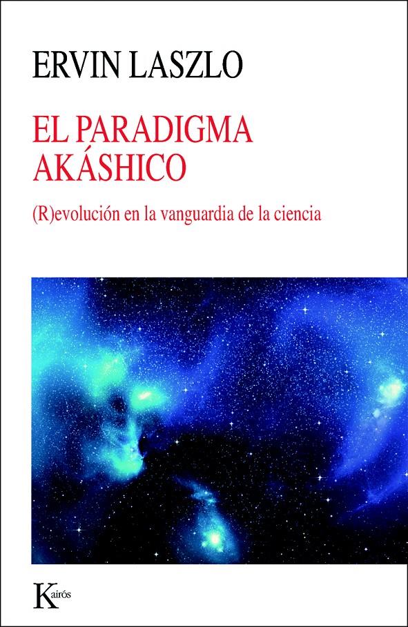 PARADIGMA AKÁSHICO, EL | 9788499883069 | LASZLO, ERVIN