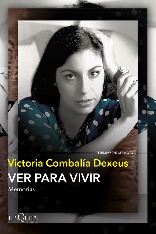 VER PARA VIVIR | 9788411074735 | COMBALÍA, VICTORIA