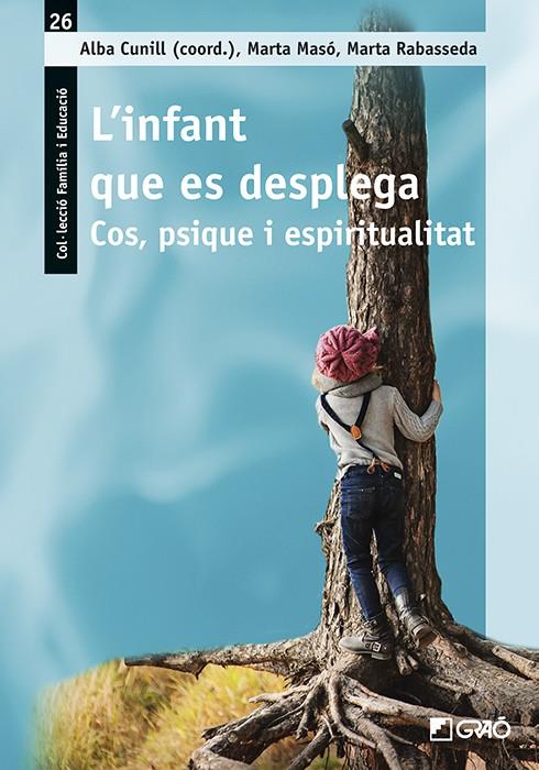 ?INFANT QUE ES DESPLEGA, L' | 9788412855920 | CUNILL GARTMANN, ALBA/MASÓ PUIG, MARTA/RABASSEDA SÁNCHEZ, MARTA