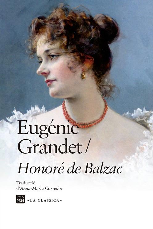 EUGÉNIE GRANDET | 9788418858963 | BALZAC, HONORÉ DE