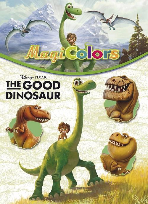 THE GOOD DINOSAUR. MAGICOLORS | 9788416519019 | DISNEY