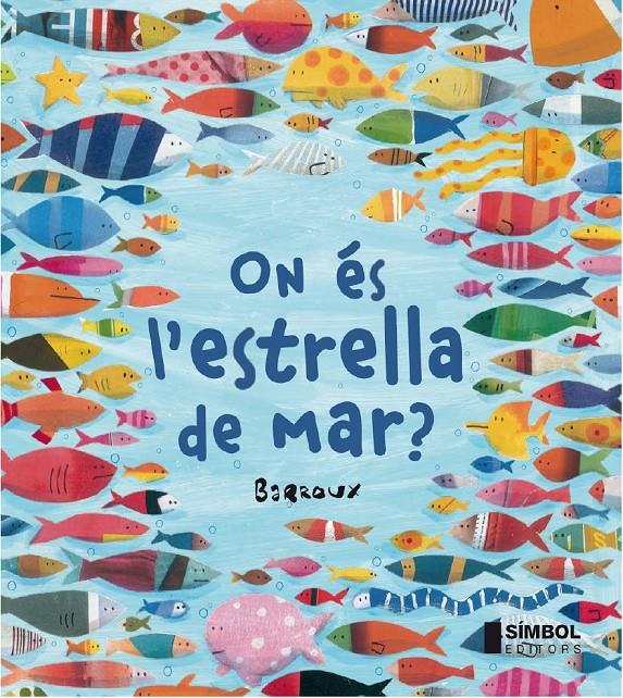 ON ÉS L'ESTRELLA DE MAR  | 9788415315247 | BARROUX