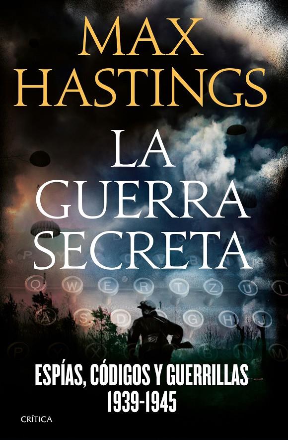 GUERRA SECRETA, LA | 9788498929348 | MAX HASTINGS