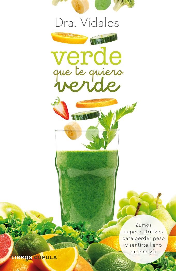 VERDE QUE TE QUIERO VERDE | 9788448021337 | VIDALES, DRA