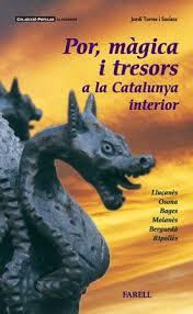 POR, MAGICA I TRESORS A LA CATALUNYA INTERIOR | 9788495695246 | TORRES I SOCIATS, JORDI