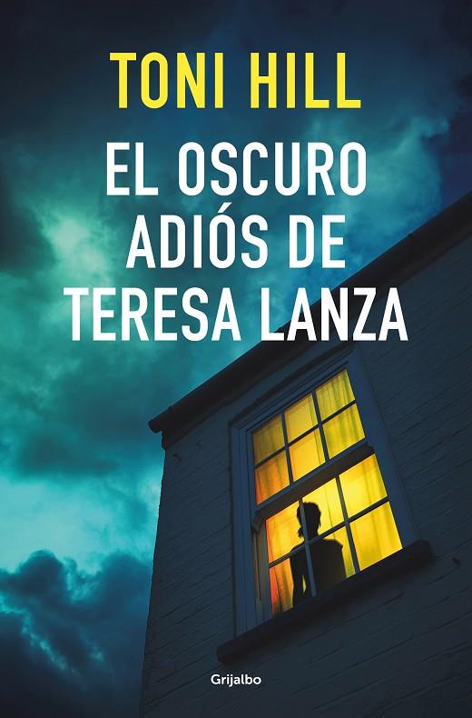 OSCURO ADIÓS DE TERESA LANZA, EL | 9788425359910 | HILL, TONI