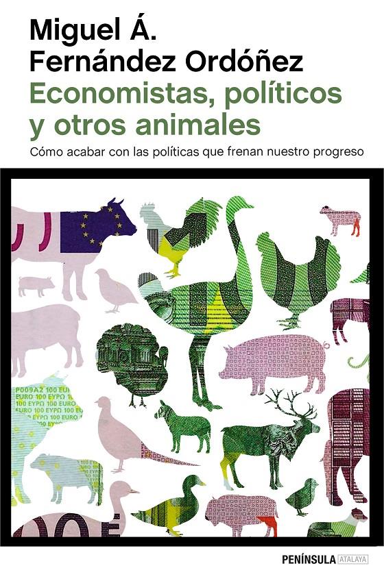 ECONOMISTAS, POLÍTICOS Y OTROS ANIMALES | 9788499424743 | FERNÁNDEZ ORDÓÑEZ, MIGUEL A.