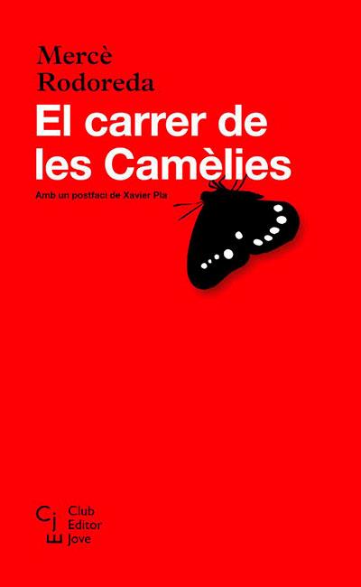 CARRER DE LES CAMELIES, EL | 9788473291217 | RODOREDA, MERCE