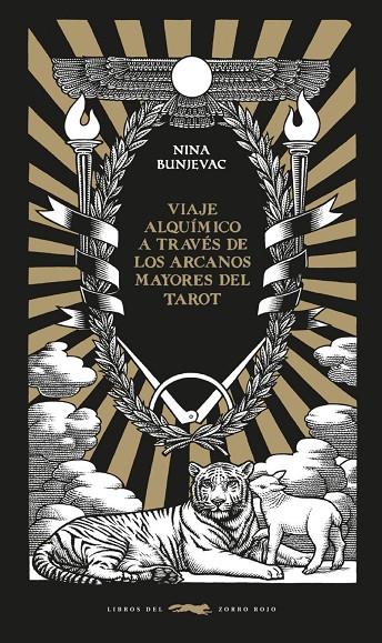 UN VIAJE ALQUÍMICO A TRAVÉS DE LOS ARCANOS MAYORES DEL TAROT | 9788412804119 | BUNJEVAC, NINA