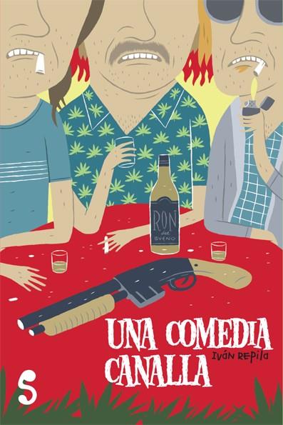 UNA COMEDIA CANALLA | 9788493943387 | REPILA, IVÁN