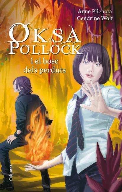 OKSA POLLOCK I EL BOSC DELS PERDUTS | 9788466414708 | ANNE PLICHOTA/CENDRINE WOLF