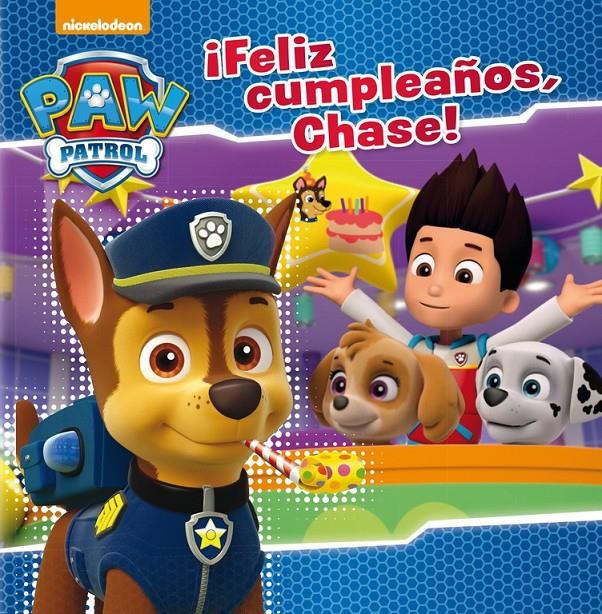 FELIZ CUMPLEAÑOS, CHASE! (PAW PATROL. PRIMERAS LECTURAS) | 9788448847173 | NICKELODEON