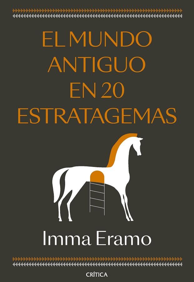 MUNDO ANTIGUO EN 20 ESTRATAGEMAS, EL | 9788491997122 | ERAMO, IMMA