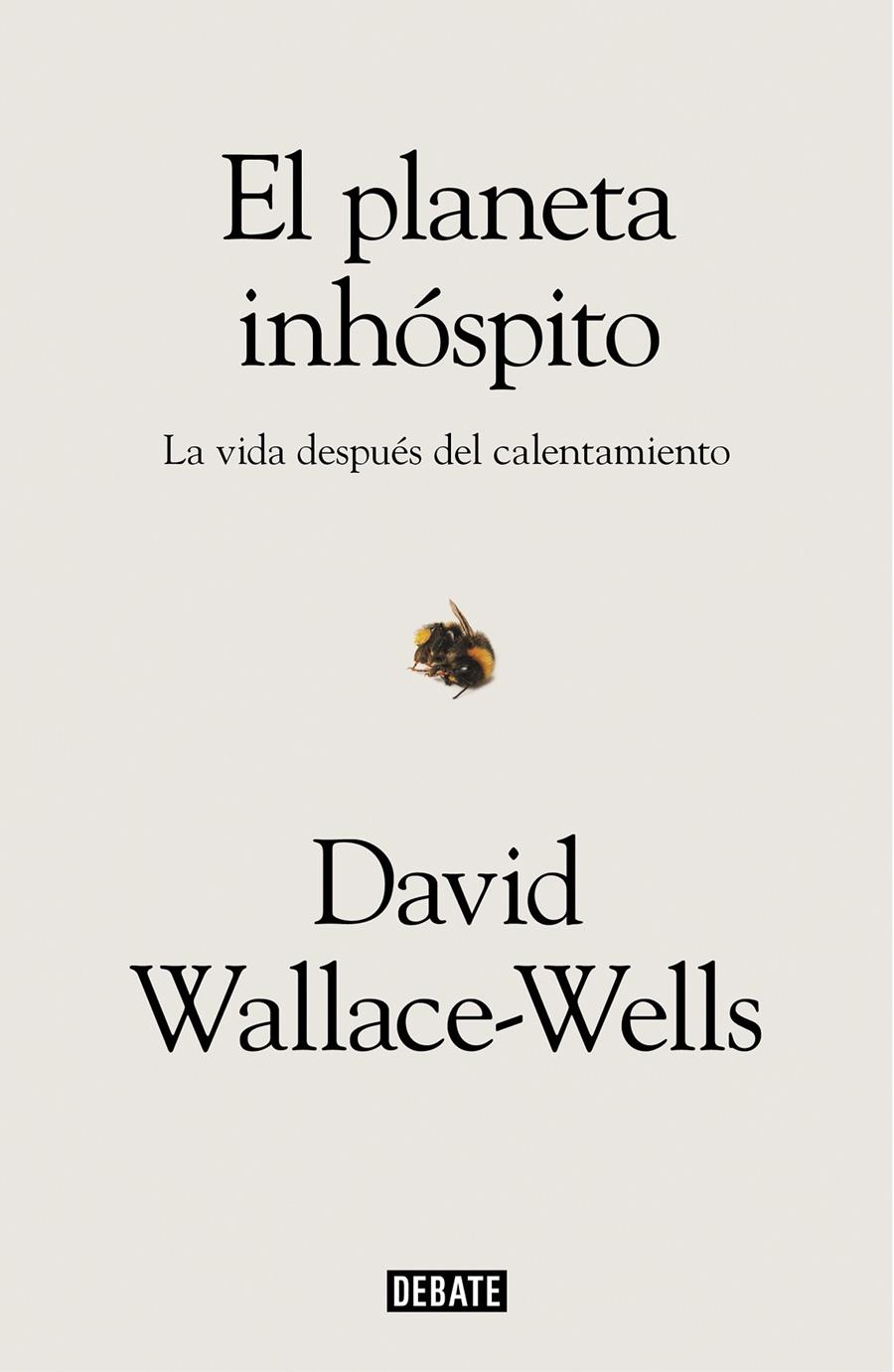 PLANETA INHOSPITO, EL | 9788417636463 | WALLACE-WELLS, DAVID