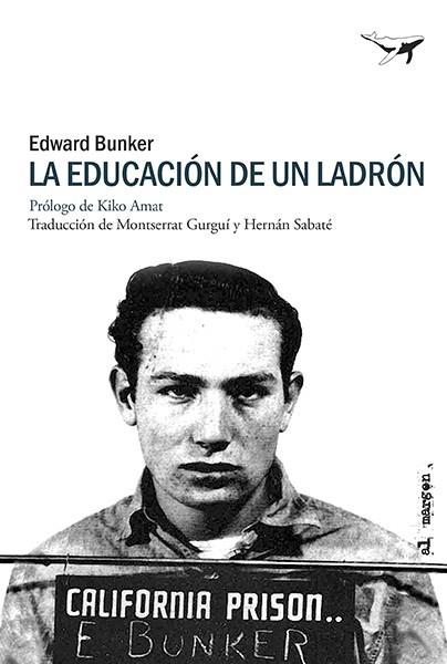 EDUCACIÓN DE UN LADRÓN, LA | 9788412872248 | BUNKER, EDWARD