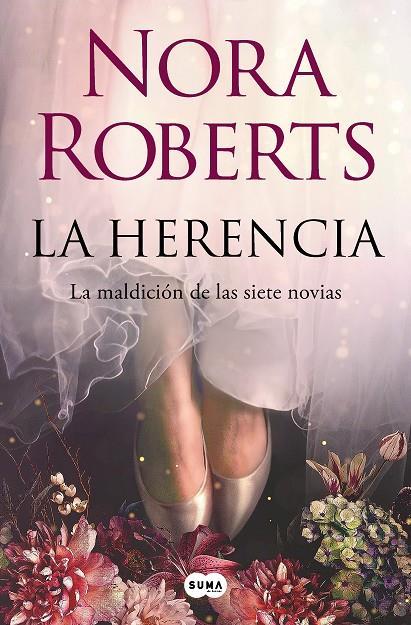 LA MALDICIÓN DE LAS SIETE NOVIAS 1 / LA HERENCIA | 9788491299110 | ROBERTS, NORA