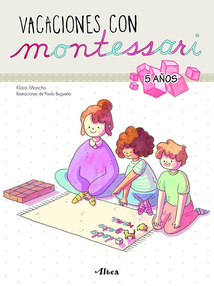 VACACIONES CON MONTESSORI - 5 AÑOS | 9788448853044 | MONCHO, KLARA/BUGUEÑO, PAULA