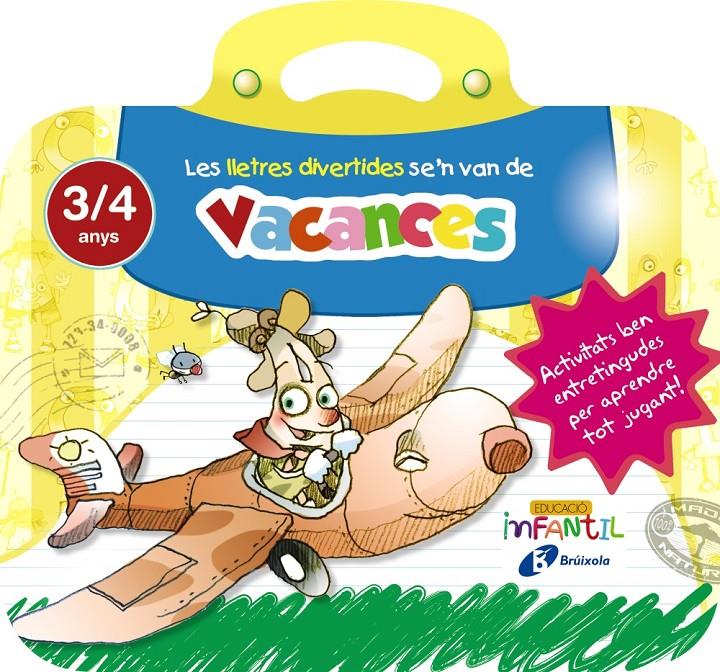 LLETRES DIVERTIDES SE ' N VAN DE VACANCES 3 ANYS, LES | 9788499062259 | IGLESIAS IGLESIAS, ROSA M.ª/SANZ NÚÑEZ, RAFAEL