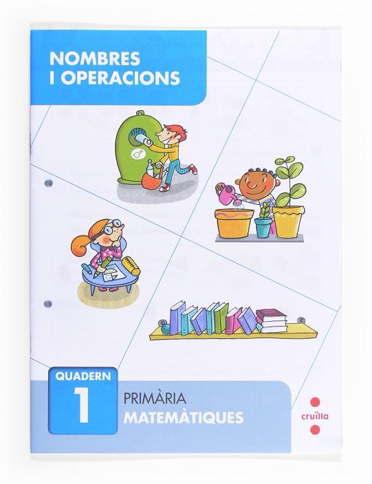 NOMBRES I OPERACIONS QUADERN 1  | 9788466132626 | SÁNCHEZ, CARMEN