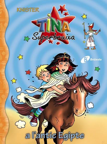 TINA SUPERBRUIXA.27/ TINA SUPERBRUIXA A L'ANTIC EGIPTE | 9788413492049 | KNISTER